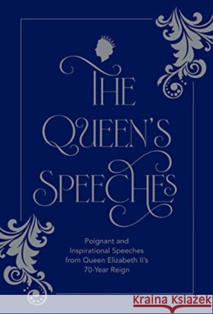 The Queen's Speeches: Poignant and Inspirational Speeches from Queen Elizabeth II’s 70-Year Reign Lucy York 9781784886714 Hardie Grant Books (UK) - książka