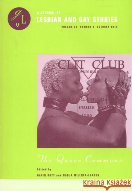 The Queer Commons Gavin Butt Nadja Millner-Larsen 9781478003502 Duke University Press - książka