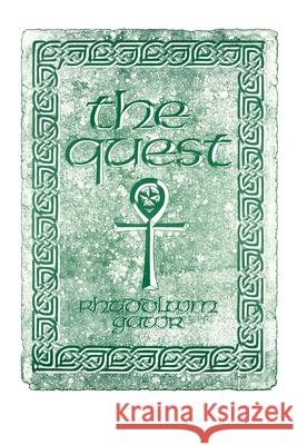 The Quest: A Search for the Grail of Immortality Gawr, Rhuddlwm 9780595201242 iUniverse - książka