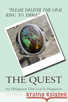 The Quest: An Obligation That Lead To Happiness Hancock, Finetta G. 9781512250091 Createspace - książka