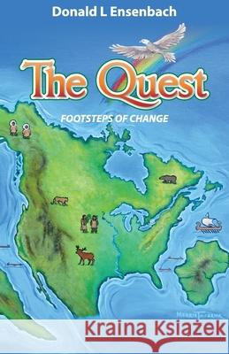 The Quest: Footsteps of Change Donald L Ensenbach 9781949267327 Stairway Press - książka