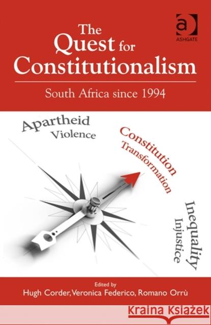 The Quest for Constitutionalism: South Africa Since 1994 Corder, Hugh 9781472416315 Ashgate Publishing Limited - książka