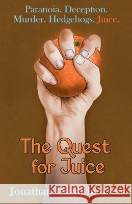 The Quest for Juice Jonathan-David Jackson 9781807410131 Jonathan-David Jackson - książka