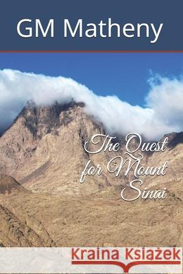 The Quest for Mount Sinai Gm Matheny 9781983006814 Independently Published - książka