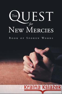 The Quest for New Mercies: Book of Spoken Words Lillian Shockley 9781638745099 Christian Faith - książka