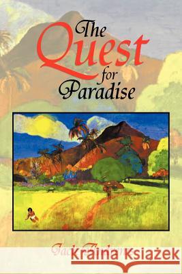 The Quest for Paradise Jack Andrews 9781479707133 Xlibris Corporation - książka