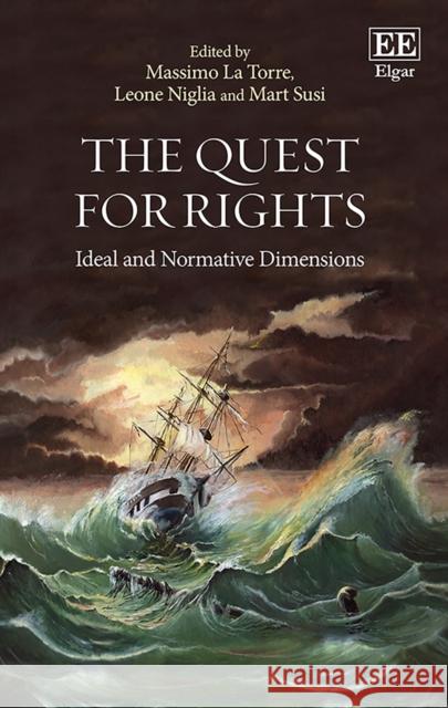 The Quest for Rights: Ideal and Normative Dimensions Massimo La Torre Leone Niglia Mart Susi 9781788971768 Edward Elgar Publishing Ltd - książka