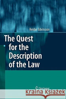 The Quest for the Description of the Law Reidar Edvinsson 9783642089435 Springer - książka