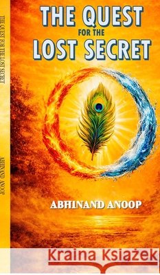 The Quest for the Lost Secret Abhinand Anoop 9798903194216 Notion Press - książka