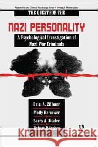 The Quest for the Nazi Personality: A Psychological Investigation of Nazi War Criminals Eric a. Zillmer Molly Harrower Barry a. Ritzler 9781138989801 Routledge - książka