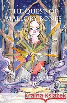 The Quest of Mallory Bones Cody Favata 9781737107002 Cody Favata Publishing - książka