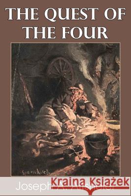 The Quest of the Four Joseph a. Altsheler 9781483700526 Bottom of the Hill Publishing - książka