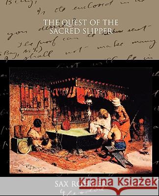 The Quest of the Sacred Slipper Sax Rohmer 9781438525389 Book Jungle - książka