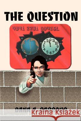 The Question Dana Collin Barbour 9781583482292 iUniverse - książka