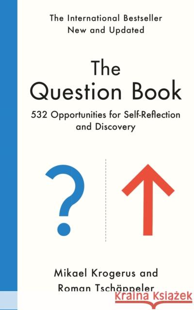 The Question Book: 532 Opportunities for Self-Reflection and Discovery Roman Tschappeler 9781800816855 Profile Books Ltd - książka