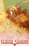 The Question Monster Aris Mylea Allen 9781460941591 Createspace