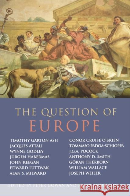 The Question of Europe Peter Gowan 9781859841426 Verso - książka