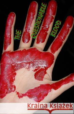 The Questionable Blood Daniel Ekine 9781494700034 Createspace - książka