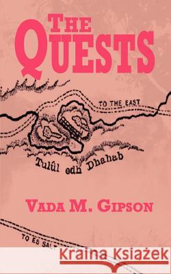 The Quests Vada M. Gipson 9781403364258 Authorhouse - książka