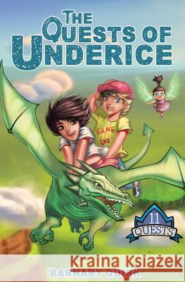 The Quests of Underice Barnaby Quirk 9780985787745 Blazing Things LLC - książka