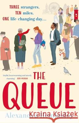 The Queue: The heartwarming novel inspired by the queue for the Queen Alexandra Heminsley 9781398718401 Orion Publishing Co - książka