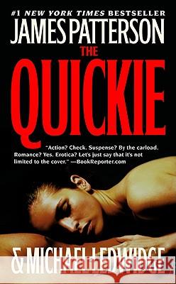 The Quickie James Patterson, Michael Ledwidge 9780446198967 Time Warner Trade Publishing - książka