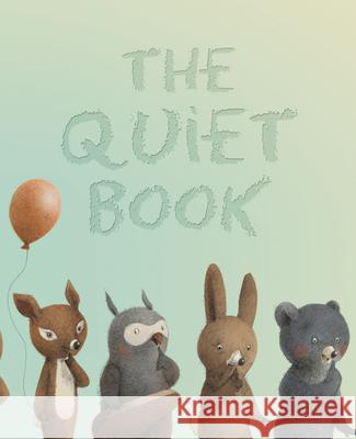 The Quiet Book Underwood, Deborah 9780547215679 Houghton Mifflin Harcourt (HMH) - książka
