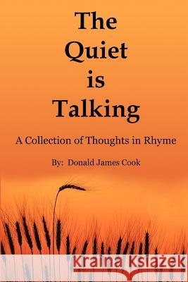 The Quiet is Talking James Cook Donal Donald James Cook 9781420815924 Authorhouse - książka