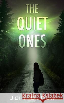 The Quiet Ones Jeff DePew   9781732531017 Surtr Books - książka