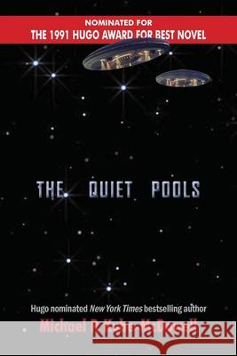 The Quiet Pools Michael P Kube-McDowell 9781649730800 Phoenix Pick - książka