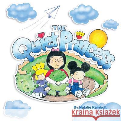 The Quiet Princess Natalie Rainbolt 9780999021057 Indigo River Publishing - książka
