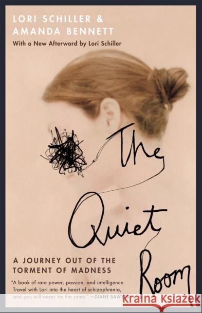 The Quiet Room: A Journey Out of the Torment of Madness Schiller, Lori 9780446671330 Little, Brown & Company - książka