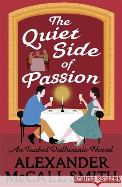 The Quiet Side of Passion Smith, Alexander McCall 9781408709436 Little, Brown - książka