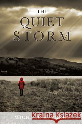 The Quiet Storm Michael K Perry 9781626974524 Xulon Press - książka