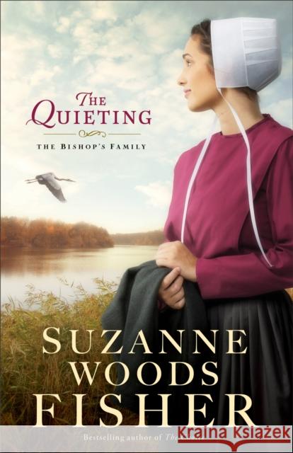 The Quieting Suzanne Woods Fisher 9780800723217 Fleming H. Revell Company - książka