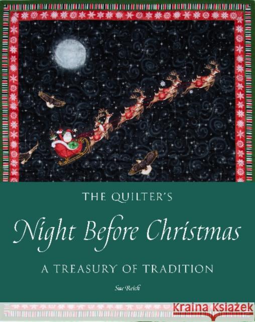 The Quilter's Night Before Christmas: A Treasury of Tradition Sue Reich 9780764362439 Schiffer Publishing - książka