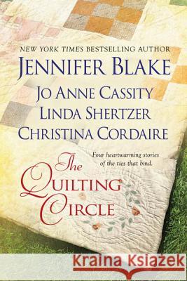 The Quilting Circle Jennifer Blake Jo Anne Cassity Linda Shertzer 9780425230886 Berkley Publishing Group - książka