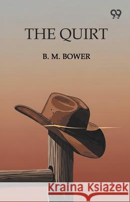 The Quirt B. M. Bower 9789371815161 Double 9 Books - książka
