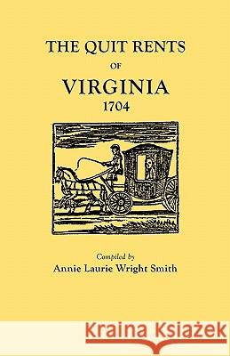 The Quit Rents of Virginia, 1704 Smith 9780806306742 Genealogical Publishing Company - książka