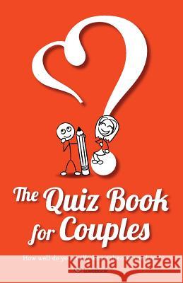 The Quiz Book for Couples Kim Chapman Kim Chapman 9781936806423 Love Book, LLC - książka