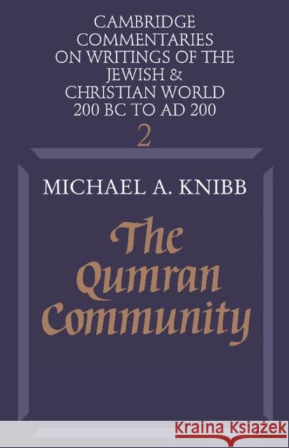 The Qumran Community Michael A. Knibb 9780521285520 Cambridge University Press - książka