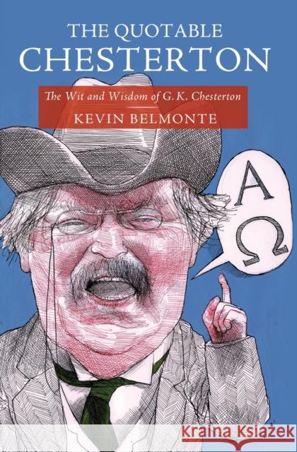 The Quotable Chesterton Kevin Belmonte 9781595552051 Thomas Nelson Publishers - książka