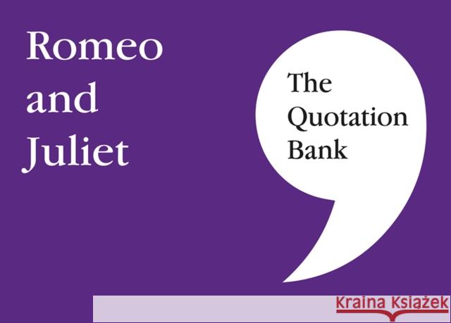 The Quotation Bank: Romeo and Juliet GCSE Revision and Study Guide for English Literature 9-1  9780995608610 Esse Publishing - książka