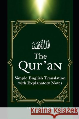 The Qur'ān: Simple English Translation with Explanatory Notes Chishti, Naeem 9798242155671 Independently Published - książka