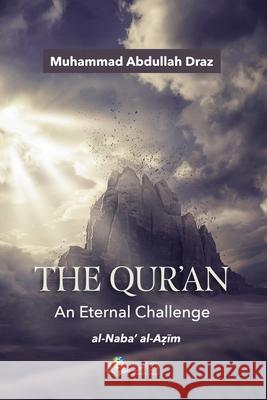 The Qur'an - An Eternal Challenge: Al-Naba' Al-Azim Muhammad Abdulla 9786038366202 Osoul Center - ¥ر£ز & - książka