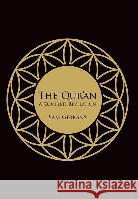 The Qur'an: A Complete Revelation Sam Gerrans   9781914385049 Sam Gerrans - książka