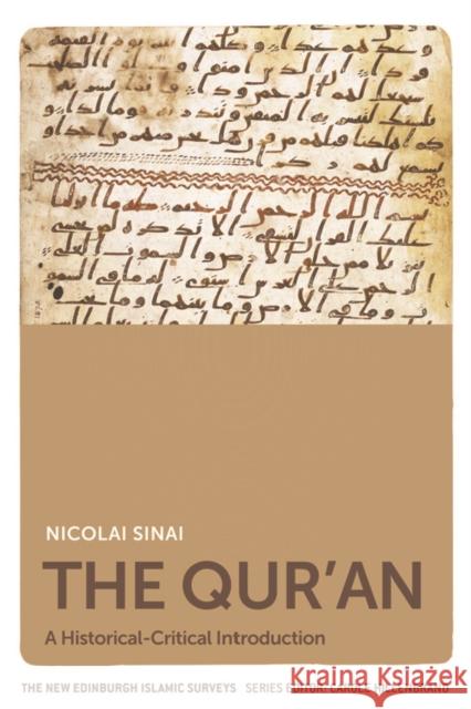 The Qur'an: A Historical-Critical Introduction Nicolai Sinai 9780748695768 Edinburgh University Press - książka