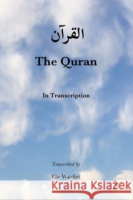 The Quran: In Transcription Elie Wardini 9789151949628 ISBN Sweden - książka