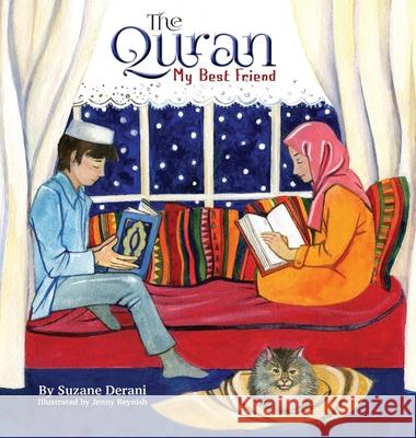 The Quran My Best Friend Suzane Derani, Jenny Reynish 9781734576085 Prolance - książka