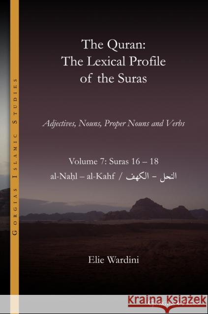 The Quran. The Lexical Profile of the Suras Elie Wardini 9781463246617 Gorgias Press - książka